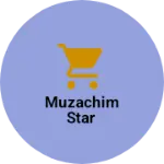 Business logo of Muzachim Star