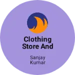 Business logo of Clothing store and tailoring shop