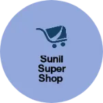Business logo of Sunil Super Shop