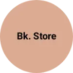 Business logo of Bk. store