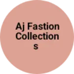 Business logo of Aj fastion collections