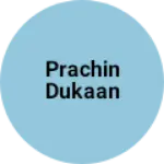 Business logo of Prachin dukaan