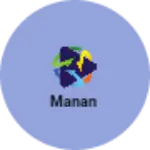 Business logo of Manan