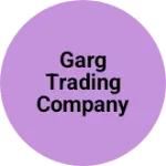 Business logo of Garg trading Company