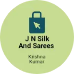 Business logo of J n silk and sarees