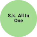 Business logo of S.k. all in one