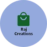 Business logo of Raj Creations based out of Indore