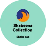 Business logo of Shabeena collection