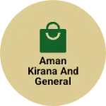 Business logo of Aman kirana and general store
