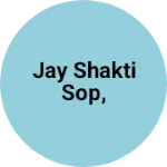 Business logo of Jay shakti sop,
