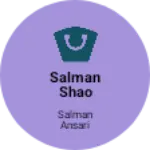 Business logo of Salman shao senter