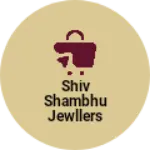 Business logo of Shiv shambhu jewllers