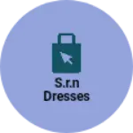 Business logo of S.R.N dresses