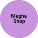 Business logo of Megha Shop