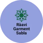 Business logo of ràavi garment sabla