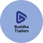 Business logo of Buddha Traders