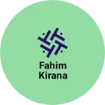 Business logo of Fahim kirana