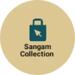 Business logo of Sangam collection
