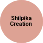Business logo of Shilpika creation