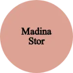 Business logo of MADINA stor
