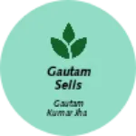 Business logo of Gautam sells