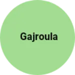 Business logo of gajroula