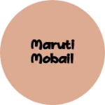 Business logo of Maruti mobail