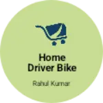 Business logo of Home driver bike sa