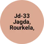 Business logo of JD-33 Jagda, Rourkela, Odisa