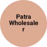 Business logo of Patra wholesaler