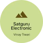 Business logo of Satguru electronics
