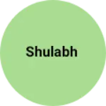 Business logo of Shulabh