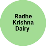 Business logo of Radhe Krishna dairy