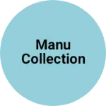 Business logo of Manu collection