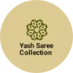 Business logo of Yash saree collection