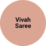 Business logo of Vivah saree