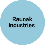 Business logo of Raunak Industries