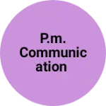 Business logo of P.m. communication