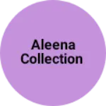 Business logo of Aleena collection