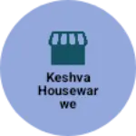 Business logo of Keshva housewarwe
