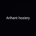 Business logo of Arihant hosiery