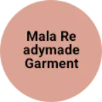 Business logo of Mala Readymade garment trils