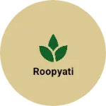 Business logo of Roopyati