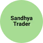 Business logo of Sandhya Trader
