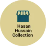 Business logo of Hasan Hussain collection