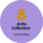Business logo of Anita collection