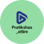 Business logo of Pratikshas_attire