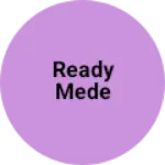 Business logo of Ready mede