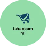 Business logo of Ishancommi