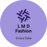 Business logo of L m d fashion